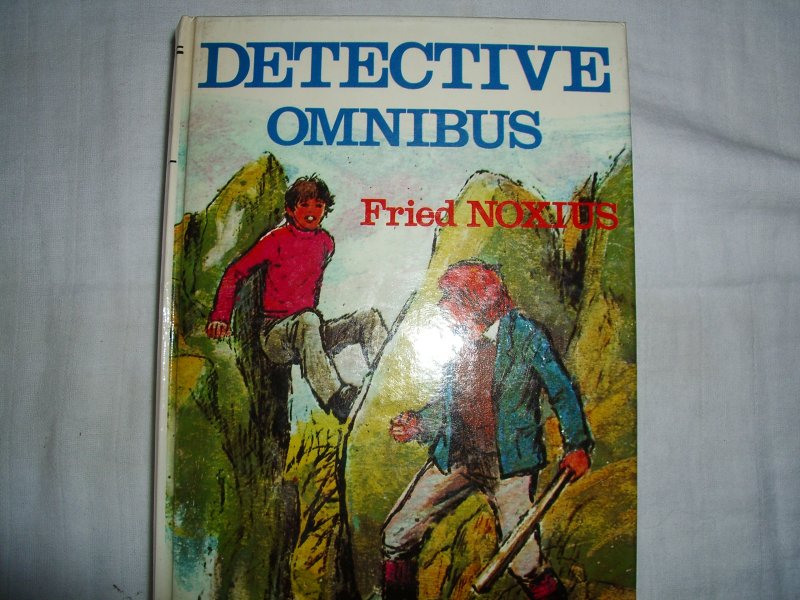 Noxius, Fried - Detective omnibus: Het raadsel in de rivier/De spookboom en andere verhalen