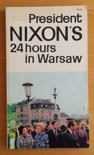 Glabiski, Stanislaw (samenstelling) - President Nixon's 24 Hours in Warsaw