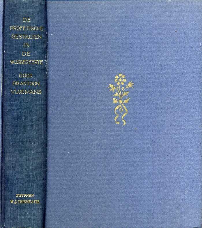 Vloemans, Antoon - De Profetische Gestalten in de Wijsbegeerte.