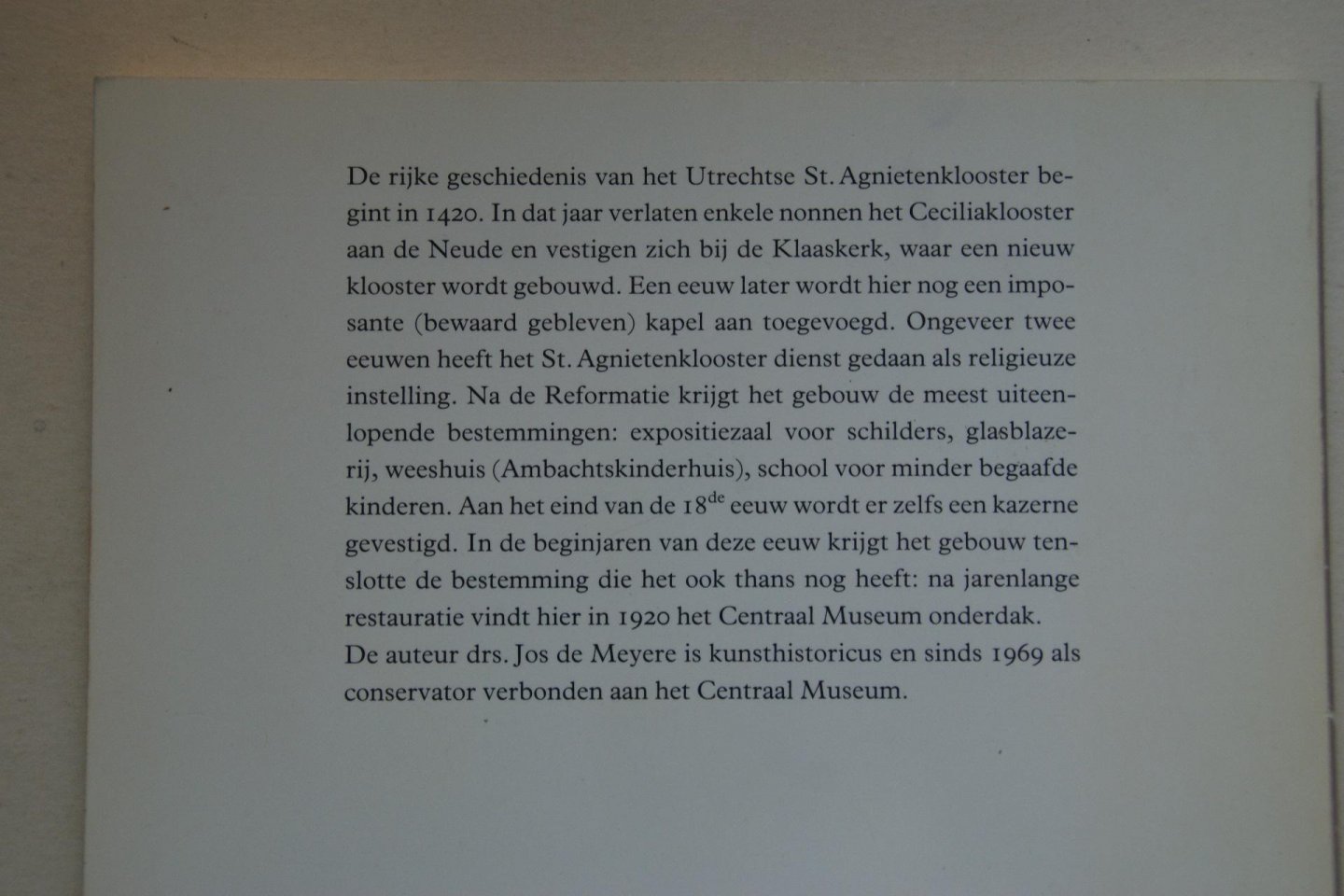 Meyere, Jos de;  Hulzen Dr. A. van - 2 boeken samen: het Agnietenklooster   &    Twee Wandelingen Door de Middeleeuwse Kerkenstad  Utrecht