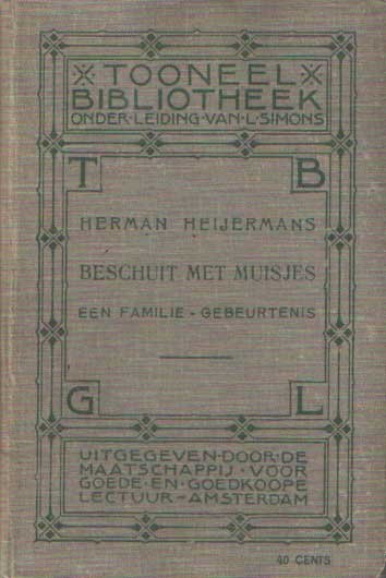 Heijermans, Herman - Beschuit met muisjes. Een familie-gebeurtenis