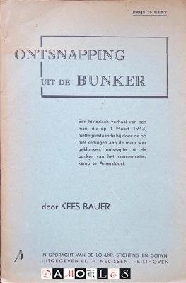 Kees Bauer - Ontsnapping uit de Bunker