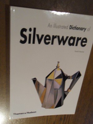 Newman, Harold - An Illustrated Dictionary of Silverware. 2.373 entries, relating to British and North American wares, decorative techniques and styles and leading designers and makers, principally from c.1500 to the present