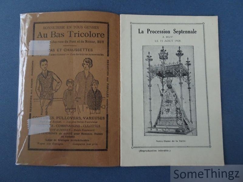 N/A. - Ville de Huy - Fête Septennale 1928. Grande procession. Cortège historique.