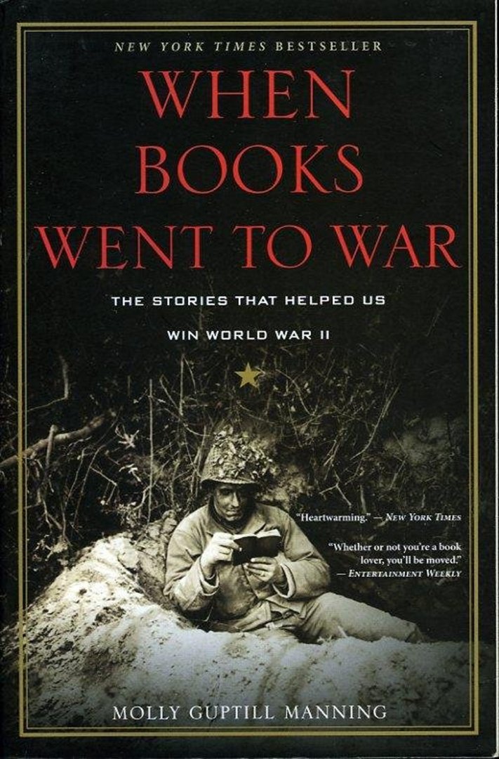 MANNING, Molly Guptill - When Books Went to War. The Stories that helped us win World War II.