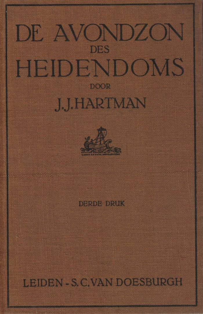 Hartman, J.J. - De avondzon des heidendoms - Het leven en werken van den wijze van Chaeronea