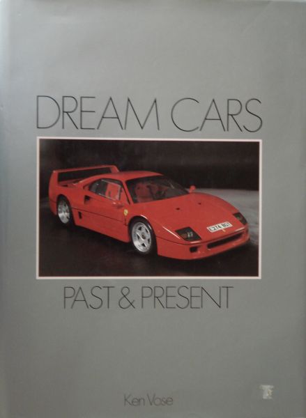 Vose, Ken - Dream Cars - Past and Present
