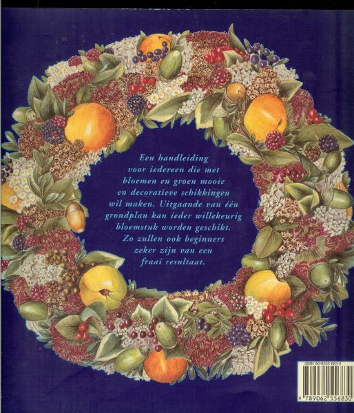 Bijlsma Boere, Marieke .. Illustraties van Olga van Randwijck .. Vormgeving Gerlof de Lange - Fleurige Schikkingen .. van tafel versiering tot appelkrans