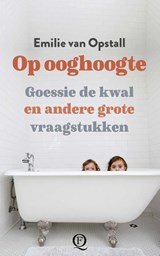 Op ooghoogte - Goessie de kwal en andere grote vraagstukken