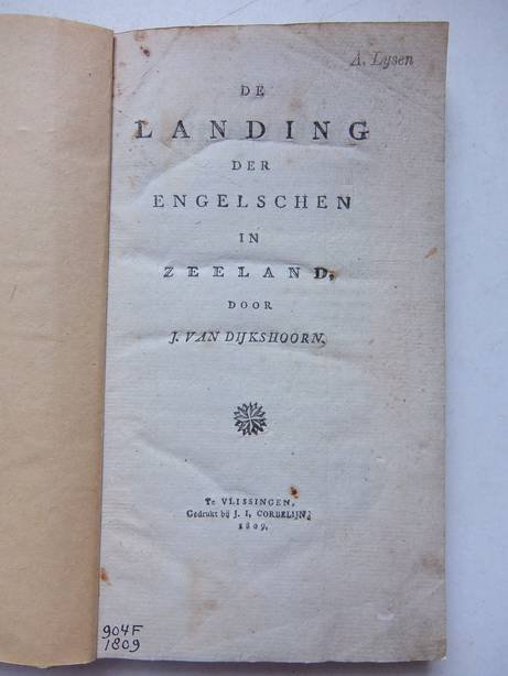Dijkshoorn, J. van. - De landing der Engelschen in zeeland.