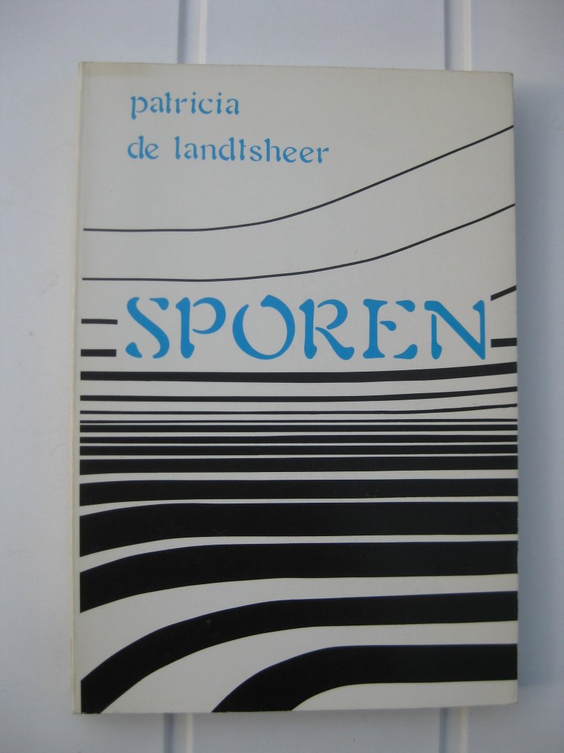 Landtsheer, Patricia de - Sporen.