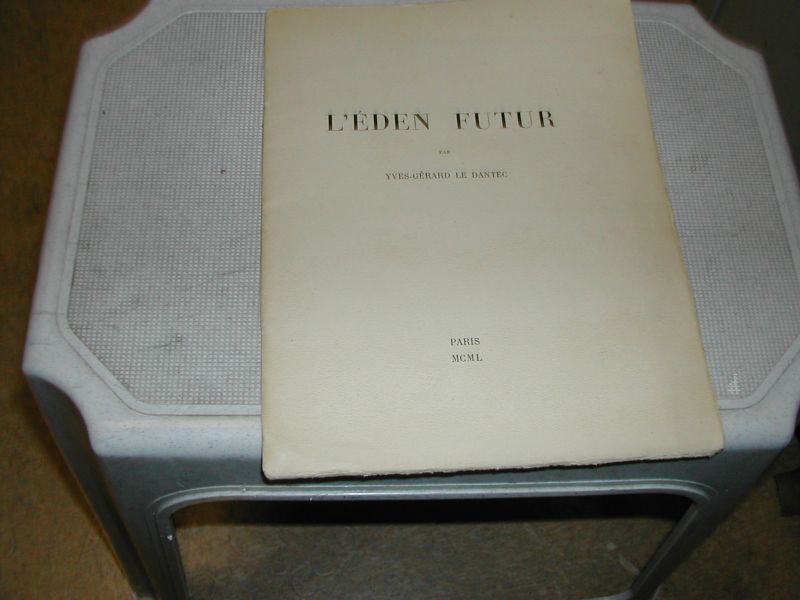 le dantec, yves-gérard - L ÉDEN FUTUR le dantec, yves-gérard - L ÉDEN FUTUR