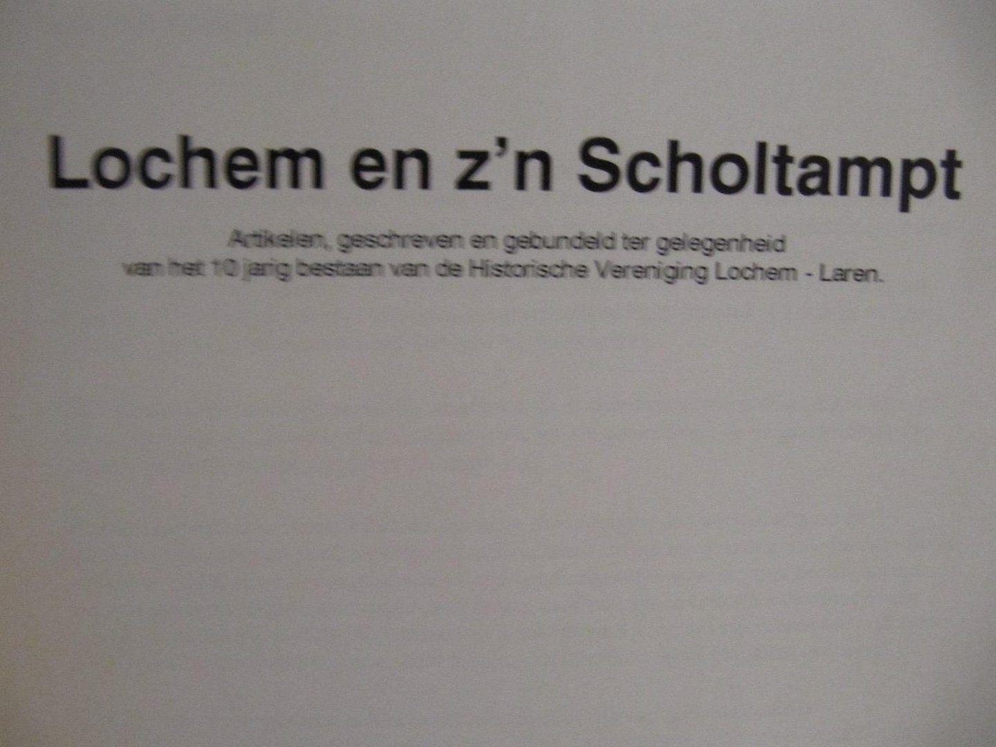  - Lochem en z'n Scholtampt / druk 1-1993
