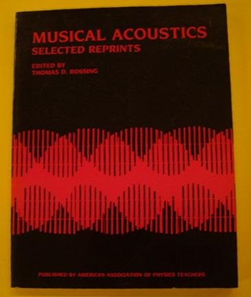 ROSSING, THOMAS (EDITOR). - Musical Acoustics: Selected reprints.
