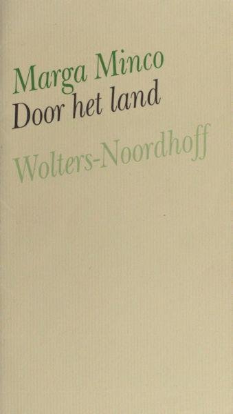 Minco, Marga. - Door het land.