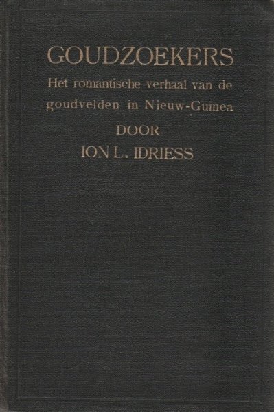 Ion L. Idriess - Goudzoekers