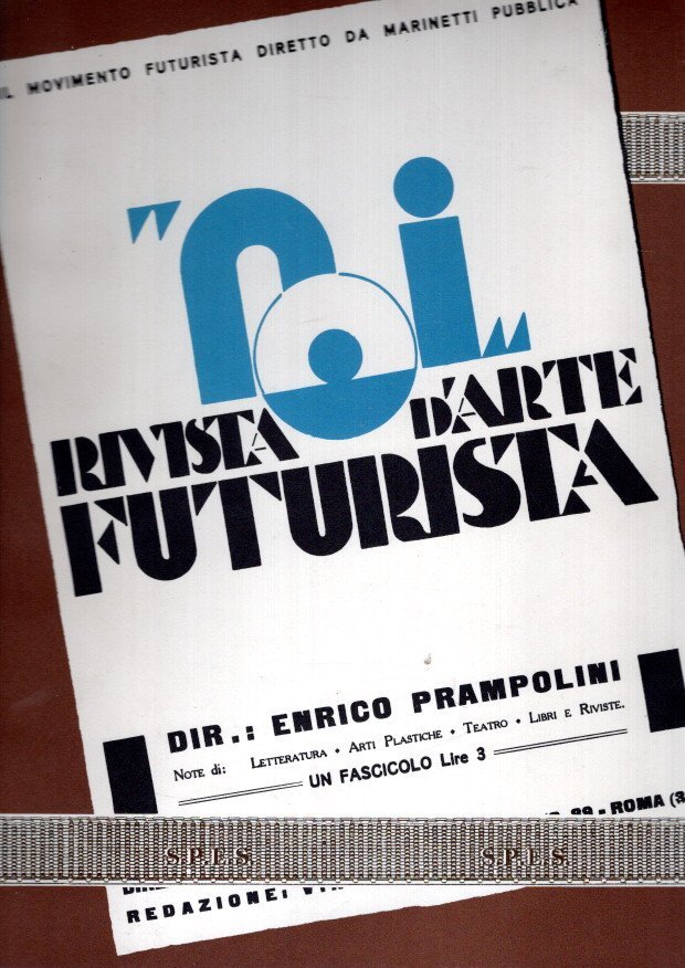 NOI - Bernardina SANI [A cura di] - Noi - 1917-1925 - Rivista d'Arte Futurista.