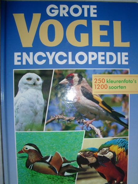 diverse auteurs - Grote vogel encyclopedie
