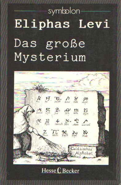 Levi, Eliphas - Das große Mysterium