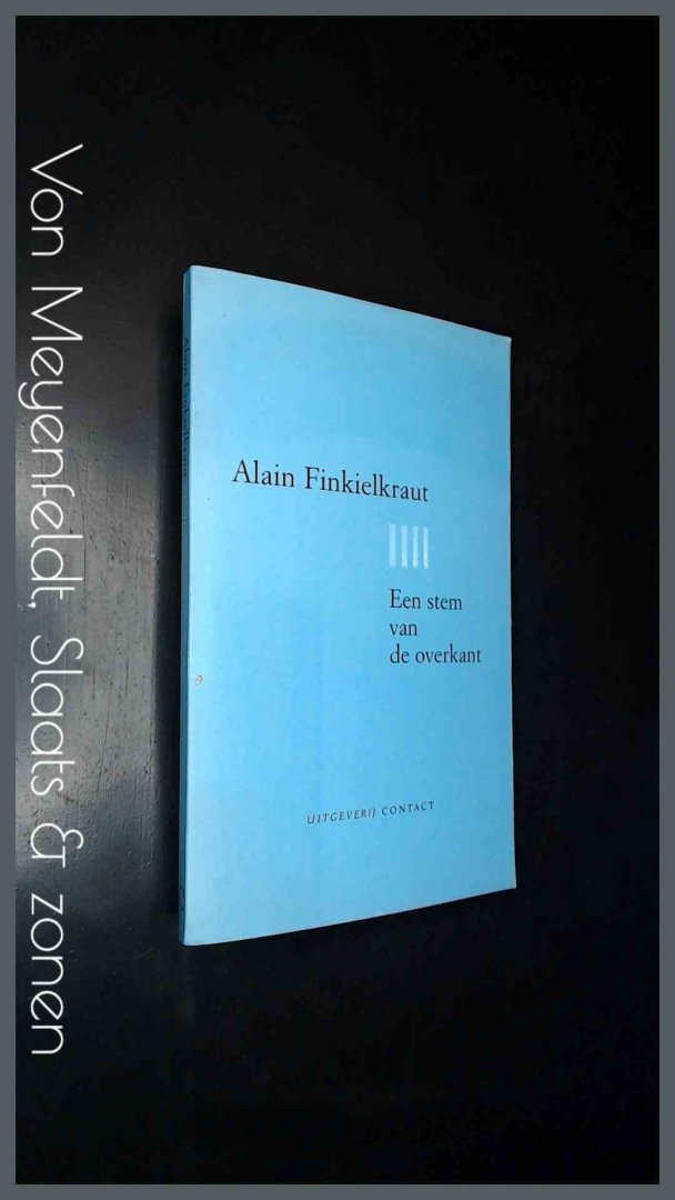 Finkielkraut, Alain - Een stem van de overkant