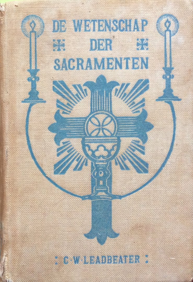 Leadbeater, Charles W. - De wetenschap der sacramenten