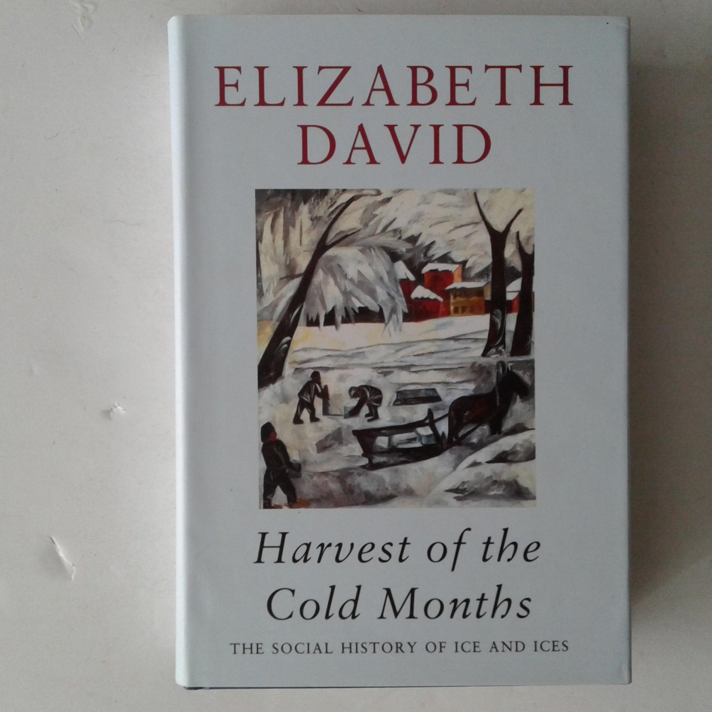 David, Elizabeth - Harvest of the Cold Months