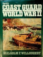 Willoughby, M - The U.S. Coast Guard in World War II