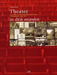 J.Luyckx, Jacques - Theater in drie eeuwen    Geschiedenis van de Vereniging Sociëteit Casino, 's-Hertogenbosch, 1828-2003