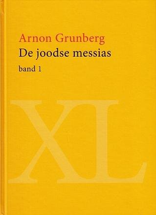GRUNBERG, Arnon - De joodse messias.