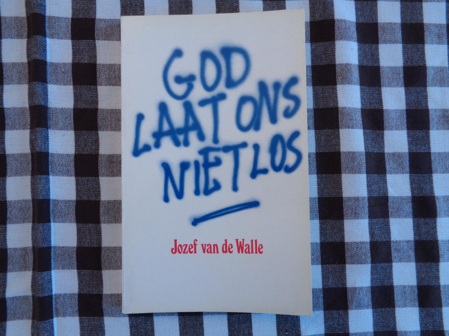 Walle - God laat ons niet los / druk 1