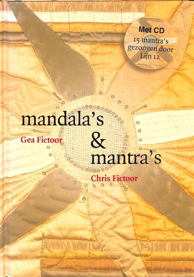 Fictoor, G. en Fictoor, C. - Mandala's en mantra's, Met CD, 15 mantra's gezongen door lijn 12