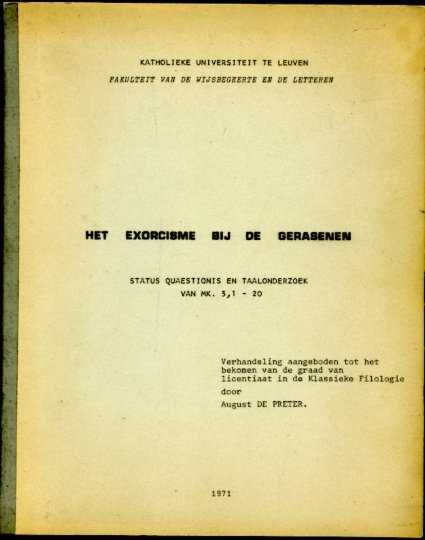 Preter, August de - Het exorcisme bij de Gerasenen. Status questionis en taalonderzoek van mk. 5, 1 - 20