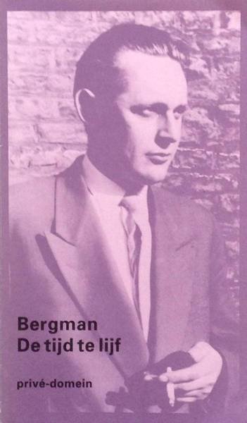 BERGMAN. - De tijd te lijf.