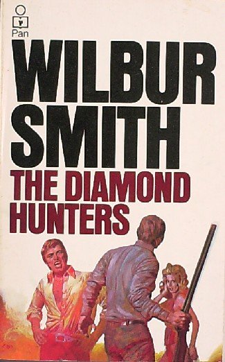 SMITH, WILBUR, - The diamond hunters.
