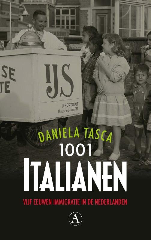 Tasca, Daniela - 1001 Italianen. Vijf eeuwen immigratie in de Nederlanden