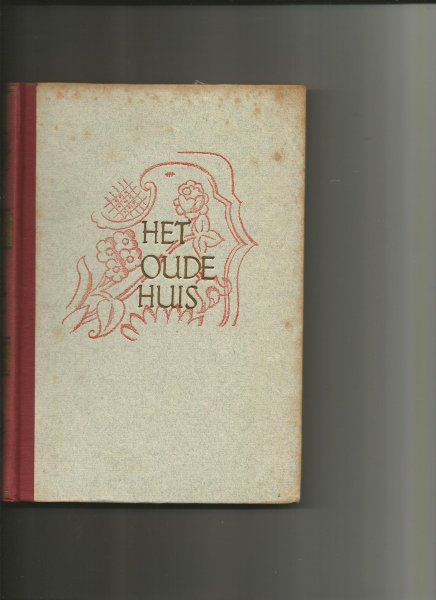 Schendel, Arthur van - Het Oude Huis