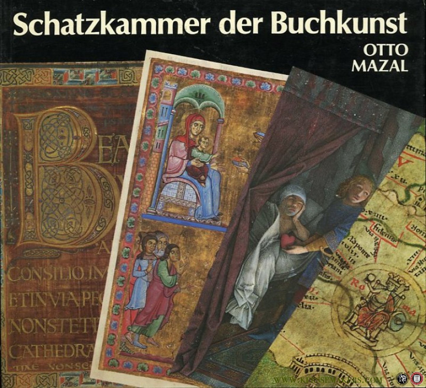 MAZAL, Otto - Schatzkammer der Buchkunst - Pflegestatte der Wissenschaft. Die Handschriften- und Inkunabelsammlung der Österreichischen Nationalbibliothek