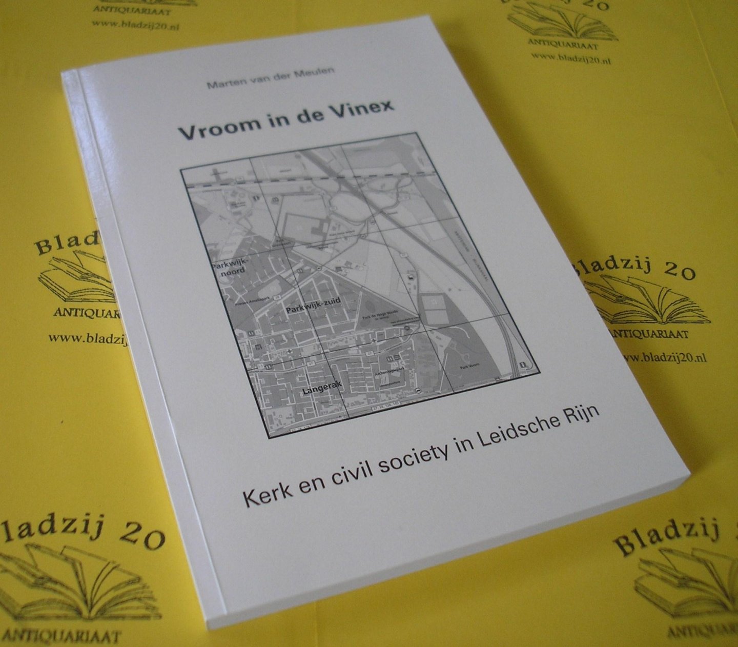 Meulen, Marten, van der. - Vroom in de Vinex. Kerk en civil society in Leidsche Rijn.