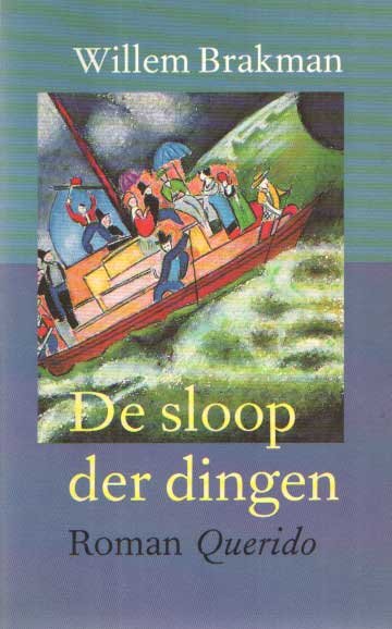 Brakman, Willem - De sloop der dingen
