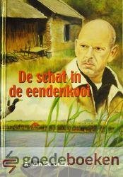 Graaf, A. van de - De schat in de eendenkooi --- Deel 3 in de serie over Kees Roest en Henk Verheul