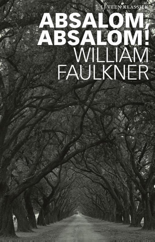 William Faulkner - Absalom, Absalom!