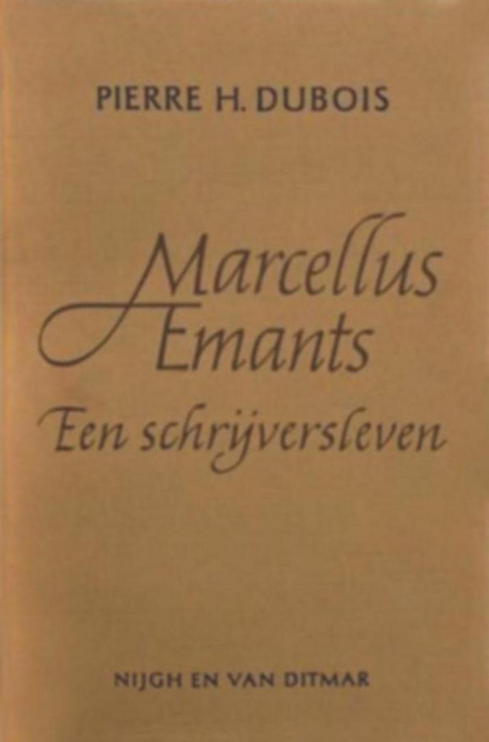Dubois, Pierre H. - Marcellus Emants. Een schrijversleven