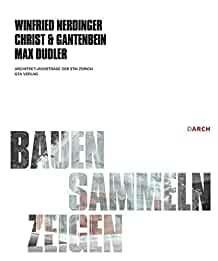 Dudler, Max. - Bauen - Sammeln - Zeigen.