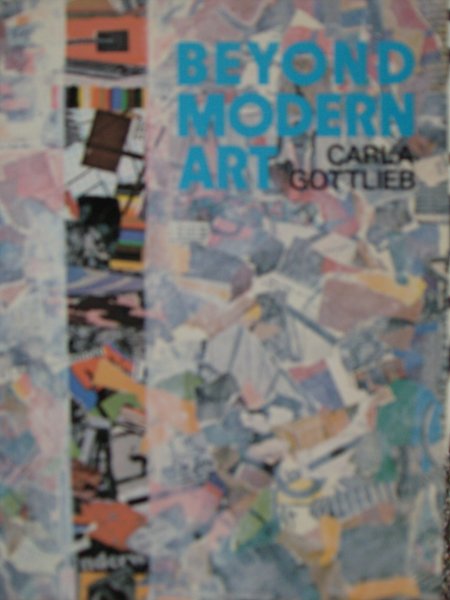 Gottlieb, Carla - Beyond Modern Art