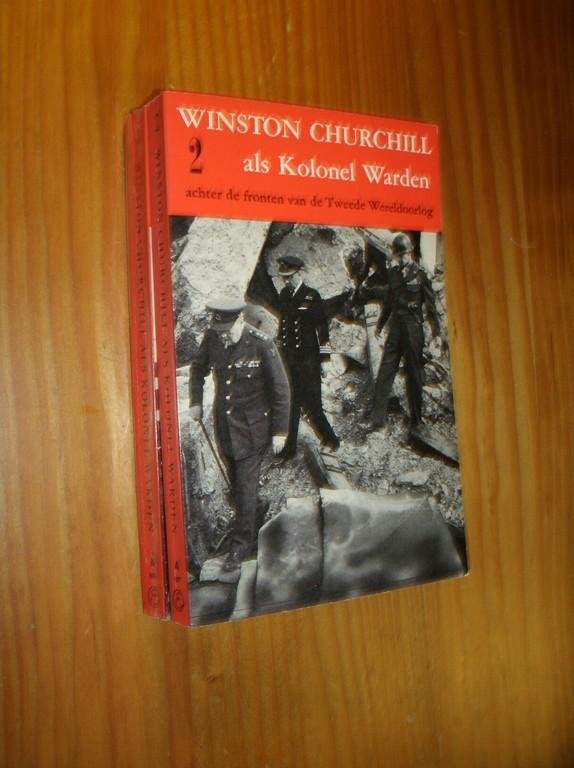 PAWLE, GERALD, - Winston Churchill als kolonel Warden achter de fronten van de Tweede Wereldoorlog.