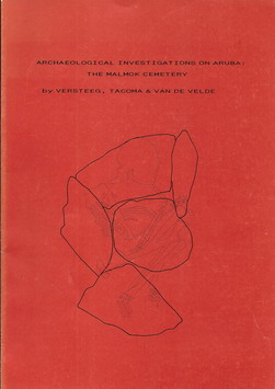Versteeg, A.H., J. Tacoma en P. van de Velde - Archaeological investigations on Aruba: the Malmok cemetery.