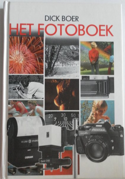 Boekwinkeltjes Nl Boer Dick Het Fotoboek Een Boek Om Het Scherpe Waarnemen T