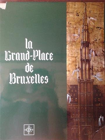 VOKAER Marc (dir.) - La Grand-Place de Bruxelles