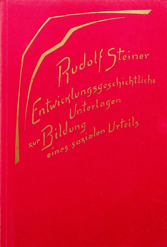 Steiner, Rudolf - Entwicklungsgeschichtliche Unterlagen zur Bildung eines sozialen Urteils