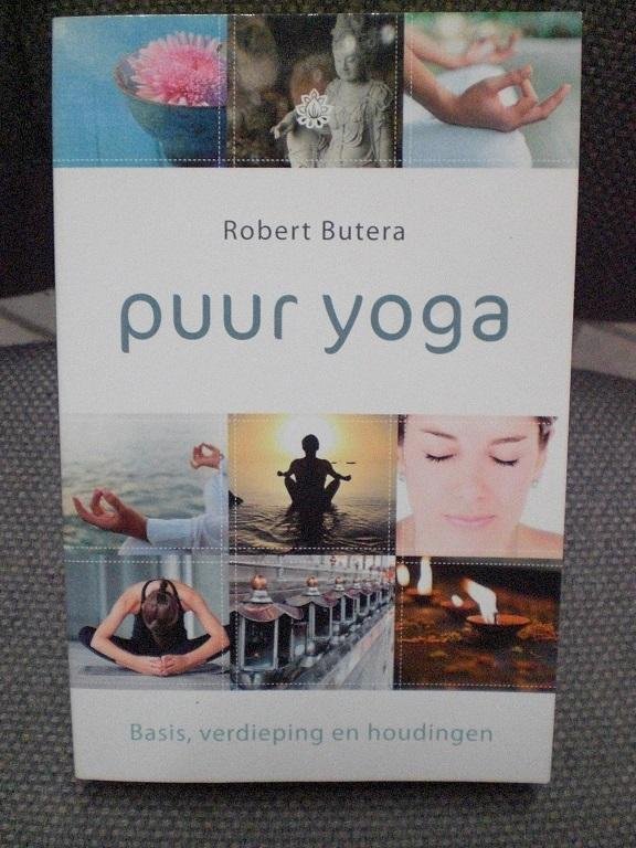 Butera, Robert - Puur yoga. Basis, verdieping en houdingen.